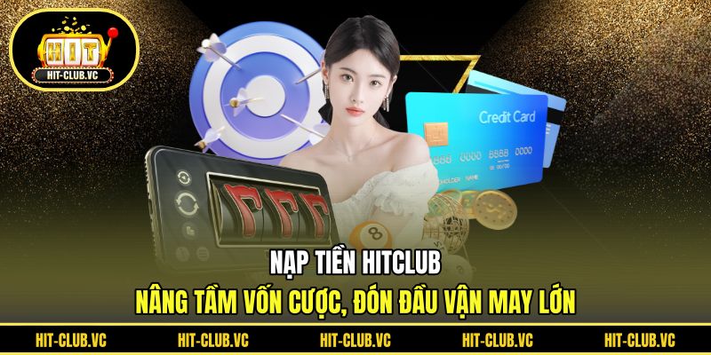 Nạp tiền HITCLUB