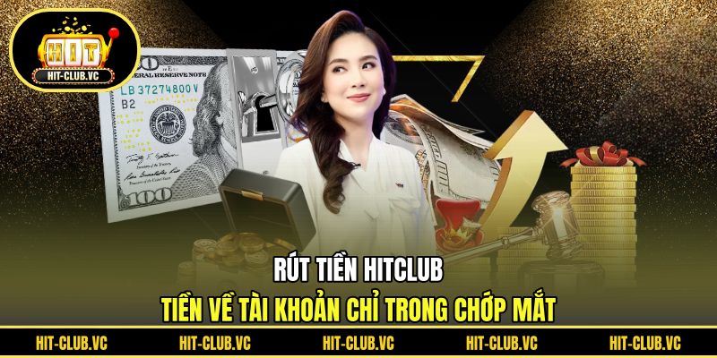 rút tiền HITCLUB