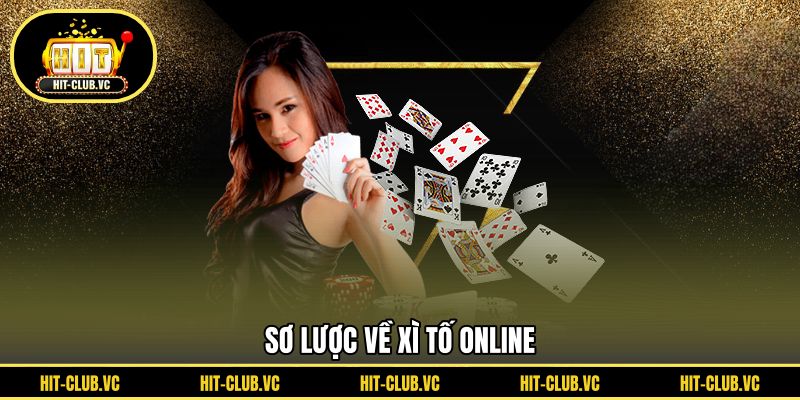 Sơ lược về xì tố online